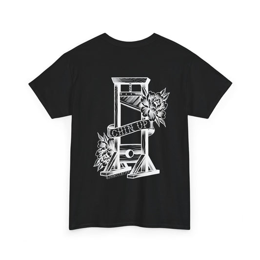 Chin Up - Heavy Cotton Tee